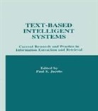 Paul S. Jacobs, Jacobs Paul S. - Text-based intelligent Systems