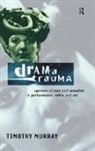 Timothy Murray, Murray Timothy - Drama Trauma