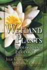 Julie K. Cronk, Cronk Julie K., M. Siobhan Fennessy, Fennessy M. Siobhan - Wetland Plants