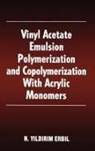 Yildirim H. Erbil, Erbil Yildirim H. - Vinyl Acetate Emulsion Polymerization and Copolymerization with Acrylic Monomers