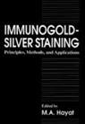 M. A. Hayat - Immunogold-Silver Staining