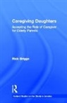 Rick Briggs, Briggs Rick - Caregiving Daughters