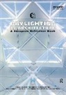 Nick V. Baker, Baker Nick V., A. Fanchiotti, Fanchiotti A., K. Steemers, Steemers K. - Daylighting in Architecture