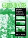 Joe J. Hanan, Hanan Joe J., Joe J. Hanan - Greenhouses