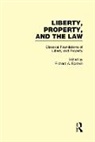 Richard A. Epstein, Richard A. Epstein - Classical Foundations of Liberty and Property