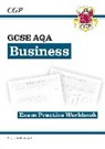 CGP Books, CGP Books, CGP Books, CGP Books - GCSE Business AQA Exam Practice Workbook (includes Answers)