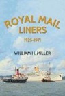 William H. Miller - Royal Mail Liners 1925-1971