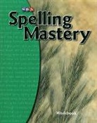 McGraw Hill - Spelling Mastery Level B, Student Workbook