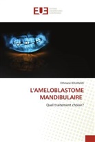 Othmane BOUANANI - L'AMELOBLASTOME MANDIBULAIRE