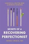 Denee Choice - Secrets of a Recovering Perfectionist