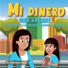 Damaso Saka - Mi Dinero uno+Penny Introducción a la Educación Financiera para Niños