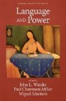 Paul Chamness Miller, Miguel Mantero, John L. Watzke - Language and Power