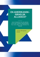 Carsten Skovgaard Jensen - En amerikansk-israelsk alliance?