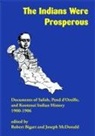 Robert Bigart, Robert J Bigart, Joseph McDonald - The Indians Were Prosperous