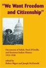 Robert Bigart, Robert J Bigart, Joseph McDonald - We Want Freedom and Citizenship