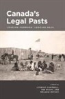 Lyndsay Campbell, Ted McCoy, Melanie Methot - Canada's Legal Pasts