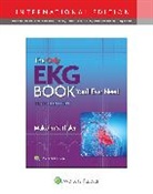 Malcolm S. Thaler, Thaler Malcolm S. - The Only EKG Book You'll Ever Need