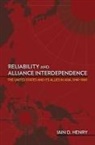 Iain D. Henry - Reliability and Alliance Interdependence