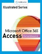 Lisa Friedrichsen, Friedrichsen Lisa - Illustrated Series® Collection, Microsoft® Office 365® & Access® 2021 Comprehensive
