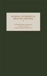 Bernard S Bachrach, Bernard S (Author) Bachrach, Bernard S. Bachrach, Kelly Devries, Kelly (Customer) DeVries, Clifford J Rogers... - Journal of Medieval Military History