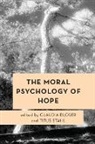 Claudia Stahl Bloeser, Claudia Stahl Bloser, Claudia Bloeser, Claudia Blöser, Titus Stahl - Moral Psychology of Hope
