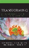 Gloria Neufeld Redekop, Gloria Neufeld Redekop Redekop, Gloria Neufeld Redekop, Vern Neufeld Redekop, Redekop Gloria Neufeld, Redekop Vern Neufeld - Transforming