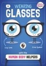 HARRIET BRUNDLE - Wearing Glasses with the Human Body Helpers