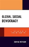 Bernd Rother, Rother Bernd - Global Social Democracy