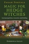 Harmonia Saille, Saille Harmonia - Pagan Portals - Magic for Hedge Witches