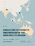 Hannah Fodale, Michael J. Green, Michael J. Szechenyi Green, Green Michael J., Nicholas Szechenyi, Szechenyi Nicholas - Enhancing Democratic Partnership in the Indo-Pacific Region