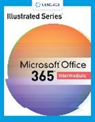 David Beskeen, Beskeen David, Carol Cram, Jennifer Duffy, Duffy Jennifer, Lisa Friedrichsen... - Illustrated SeriesÂ® Collection, MicrosoftÂ® 365Â® & OfficeÂ® 2021 Intermediate