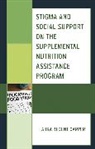 Laura Blount Carper - Stigma and Social Support on the Supplemental Nutrition Assistance