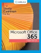 Sandra Cable, Cable Sandra, Jennifer Duffy, Duffy Jennifer, Steven Freund, Freund Steven... - The Shelly Cashman SeriesÂ® MicrosoftÂ® 365Â® & OfficeÂ® 2021 Intermediate