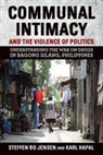 Karl Hapal, Steffen Bo Jensen, Steffen Bo Hapal Jensen - Communal Intimacy and the Violence of Politics