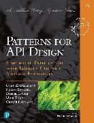 Daniel Lubke, Olaf Zimmermann Mirko Stocker, Cesare Pautasso, Mirko Stocker, Uwe Zdun, Olaf Zimmermann - Patterns for API Design: Simplifying Integration with Loosely Coupled Message Exchanges