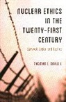 II Doyle, II Thomas E. Doyle, Thomas E Doyle II, Thomas E. Doyle II - Nuclear Ethics in the Twenty-First Century