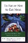 Charlotte J. S. (EDT)/ Fisher De Backer, Maryanne L. Fisher, Fisher Maryanne L., Leesa Costello, Julie Dare, Charlotte de Backer - To Eat Or Not to Eat Meat