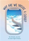 Ariela Rudy Zaltzman, Cecilia Santini, Ariela Rudy Zaltzman, Ariela Rudy Santini Zaltzman - Why Are We Inside a Cloud?