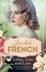 Jackie French - Lilies, Lies and Love (Miss Lily, #4)