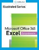 Lynn Wermers, Wermers Lynn - Illustrated SeriesÂ® Collection, MicrosoftÂ® Office 365Â® & ExcelÂ® 2021 Comprehensive
