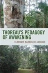 Clodomir Barros De Andrade - Thoreau''s Pedagogy of Awakening