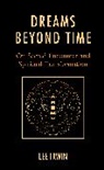 Lee Irwin, Irwin Lee - Dreams Beyond Time