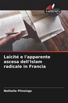 Nathalie Plinsinga - Laïcité e l'apparente ascesa dell'Islam radicale in Francia