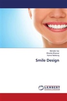 Bhavika Bhavsar, Kamei Neilalung, Michelle Vaz - Smile Design