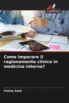 Fatma Saïd - Come imparare il ragionamento clinico in medicina interna?