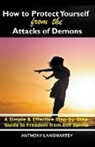 Anthony Langmartey - How to Protect Yourself from the Attacks of Demons