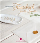 Franz Hübner, Franz Hübner - Trauerbuch für die Familie
