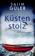 Salim Güler - Küstenstolz