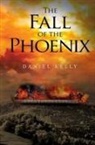 Daniel Kelly - The Fall of the Phoenix