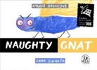 Valdis Grenkovs, Zane Zlemesa - Naughty Gnat